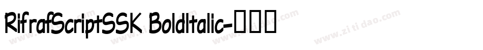 RifrafScriptSSK BoldItalic字体转换
